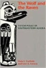 Image for The Wolf and the Raven : Totem Poles of Southeastern Alaska