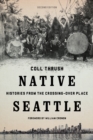 Image for Native Seattle  : histories from the crossing-over place