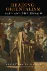 Image for Reading orientalism: said and the unsaid