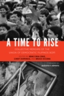 Image for A Time to Rise : Collective Memoirs of the Union of Democratic Filipinos (KDP)