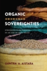 Image for Organic Sovereignties: Struggles Over Farming in an Age of Free Trade