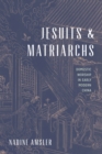 Image for Jesuits and Matriarchs