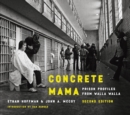 Image for Concrete mama: prison profiles from Walla Walla