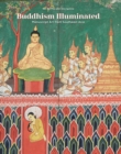 Image for Buddhism Illuminated: Manuscript Art from South-East Asia