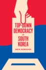 Image for Top-Down Democracy in South Korea