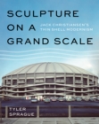 Image for Sculpture on a grand scale: Jack Christiansen&#39;s thin shell modernism