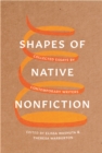 Image for Shapes of Native Nonfiction : Collected Essays by Contemporary Writers