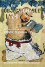 Image for The Objectionable Li Zhi : Fiction, Criticism, and Dissent in Late Ming China