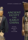 Image for Ancient Egypt and Early China: State, Society, and Culture