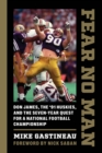 Image for Fear No Man: Don James, the &#39;91 Huskies, and the Seven-Year Quest for a National Football Championship