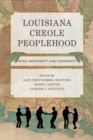 Image for Louisiana Creole peoplehood  : Afro-indigeneity and community