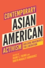 Image for Contemporary Asian American activism  : building movements for liberation