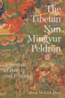 Image for The Tibetan nun Mingyur Peldrèon  : a woman of power and privilege