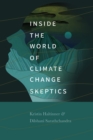Image for Inside the World of Climate Change Skeptics. Inside the World of Climate Change Skeptics