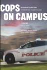 Image for Cops on Campus: Rethinking Safety and Confronting Police Violence