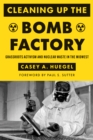 Image for Cleaning Up the Bomb Factory