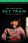 Image for Sky Train: Tibetan Women on the Edge of History
