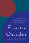 Image for Essential Outsiders: Chinese and Jews in the Modern Transformation of Southeast Asia and Central Europe