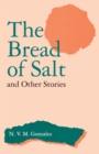 Image for Bread of Salt and Other Stories