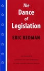 Image for Dance of Legislation: An Insider&#39;s Account of the Workings of the United States Senate
