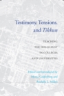 Image for Testimony, Tensions, and Tikkun: Teaching the Holocaust in Colleges and Universities