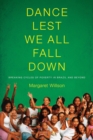 Image for Dance Lest We All Fall Down: Breaking Cycles of Poverty in Brazil and Beyond