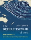 Image for Orphan Tsunami of 1700: Japanese Clues to a Parent Earthquake in North America