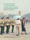 Image for Advanced Reader of Contemporary Chinese Short Stories: Reflections on Humanity.