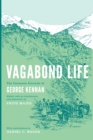 Image for Vagabond Life: The Caucasus Journals of George Kennan