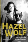 Image for Hazel Wolf: Fighting the Establishment