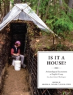 Image for Is It a House?: Archaeological Excavations at English Camp, San Juan Island, Washington