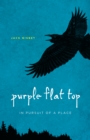 Image for Purple Flat Top: In Pursuit of a Place