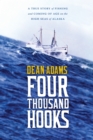 Image for Four Thousand Hooks: A True Story of Fishing and Coming of Age on the High Seas of Alaska