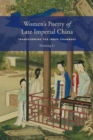 Image for Women&#39;s Poetry of Late Imperial China: Transforming the Inner Chambers