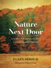Image for Nature Next Door: Cities and Trees in the American Northeast