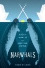 Image for Narwhals: Arctic Whales in a Melting World
