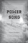 Image for Power of Song: Nonviolent National Culture in the Baltic Singing Revolution