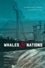 Image for Whales and Nations: Environmental Diplomacy on the High Seas