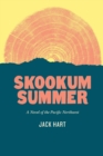 Image for Skookum Summer: A Novel of the Pacific Northwest