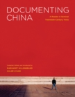 Image for Documenting China: A Reader in Seminal Twentieth-Century Texts