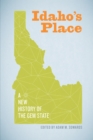 Image for Idaho&#39;s Place: A New History of the Gem State