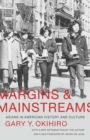 Image for Margins and Mainstreams: Asians in American History and Culture