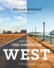 Image for How to Read the American West: A Field Guide