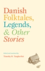 Image for Danish Folktales, Legends, and Other Stories