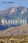 Image for Wilderburbs: Communities on Nature&#39;s Edge