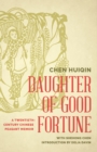 Image for Daughter of good fortune: a Chinese peasant memoir