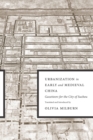 Image for Urbanization in Early and Medieval China: Gazetteers for the City of Suzhou.
