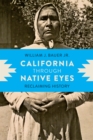 Image for California through Native Eyes: Reclaiming History
