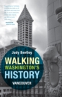 Image for Walking Washington&#39;s History: Vancouver