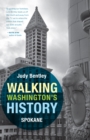 Image for Walking Washington&#39;s History: Spokane